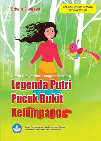 Legenda Putri Pucuk Bukit Kelumpang