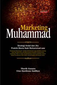 Ebook Marketing Muhammad :Strategi Andal dan Jitu Praktik Bisnis Nabi Muhammad saw