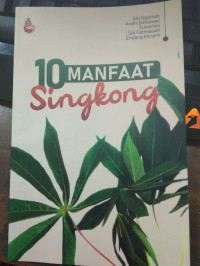 10 MANFAAT SINGKONG