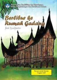 Berlibur ke Rumah Gadang