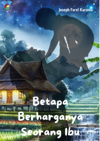 BETAPA BERHARGANYA SEORANG IBU