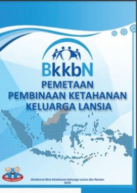 Buku Pemetaan Pembinaan Ketahanan Keluarga Lansia