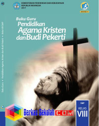 BUKU GURU PENDIDIKAN AGAMA KRISTEN DAN BUDI PEKERTI KELAS 8