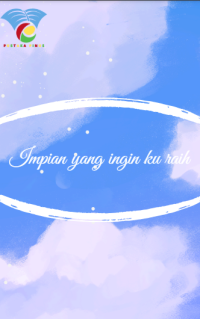 Impian yang ingin ku raih (Kumpulan puisi)