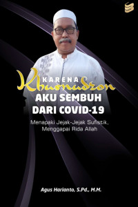 Karena Khusnudzon, Aku Sembuh dari Vovit- 19