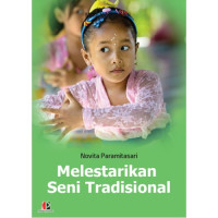 Melestarkan Seni Tradisional