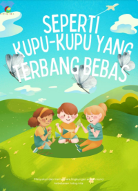 Seperti Kupu-Kupu Yang Terbang Bebas