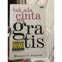 Tak Ada Cinta Yang Gratis