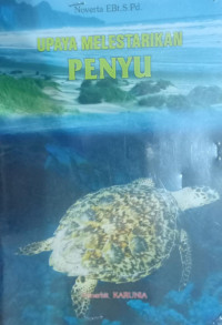 UPAYA MELESTARIKAN PENYU