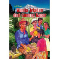 WANITA TELADAN DARI GUNUNG KAPUR