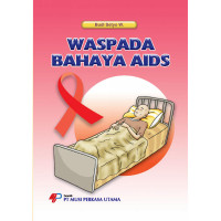 WASPADA BAHAYA AIDS