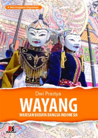 Wayang Warisan Budaya Bangsa Indonesia