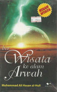 Wisata Ke Alam Arwah