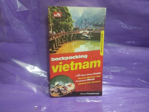 Backpacking Vietnam + Objek Wisata Gratis! Informasi Makanan Halal. Penginapan Murah. lampiran Peta Berwarna