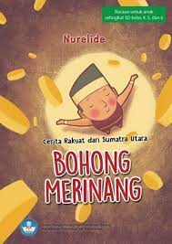 Bohong Merinang
Cerita Rakyat dari Sumatra Utara