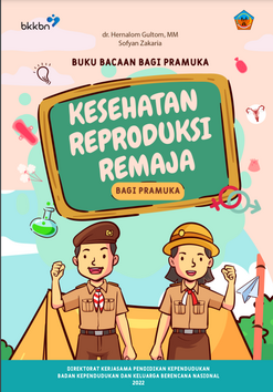 Buku Bacaan Bagi Pramuka:Kesehatan Reproduksi Remaja Bagi Pramuka