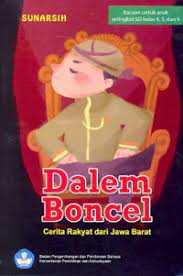 Dalem Boncel
Cerita Rakyat dari Jawa Barat