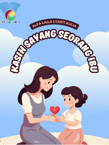 KASIH SAYANG SEORANG IBU
