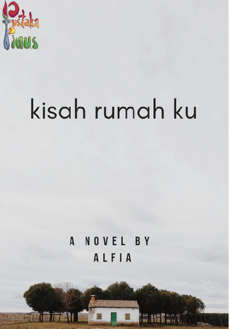 KISAH RUMAHKU