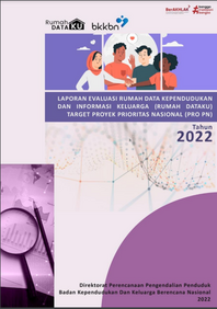Laporan Evaluasi Rumah Data Kependudukan dan Informasi Keluarga (Rumah Dataku) Target Proyek Prioritas Nasional (Pro PN)