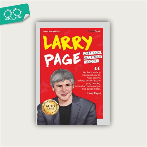 LARRY PAGE Cara kaya ala Pendiri Google