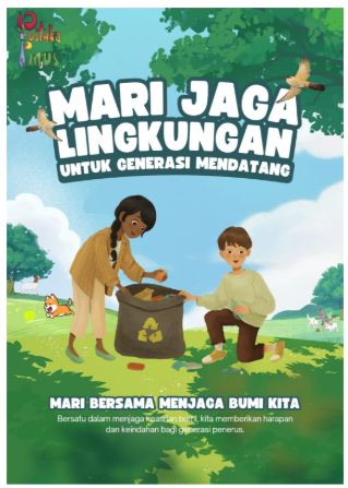 MARI JAGA LINGKUNGAN UNTUK GENERASI MENDATANG