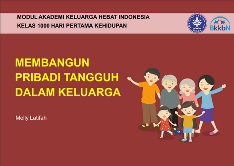 Membangun Pribadi Tangguh Dalam Keluarga