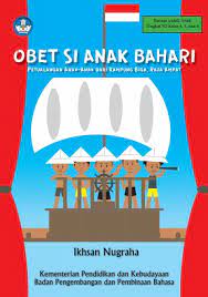Obet Si Anak Bahari
Petualangan Anak-anak dari Kampung Biga, 
Raja Ampat
