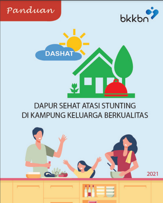 Panduan Dashat (Dapur Sehat Atasi Stunting) di Kampung Keluarga Berkualitas