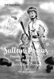 Sultan Domas,
Pemimpin yang Sakti dan Baik Ha
Cerita Rakyat Lampung