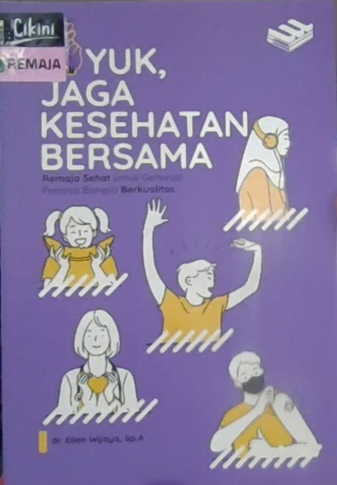 YUK, JAGA KESEIHATAN  BERSAMA