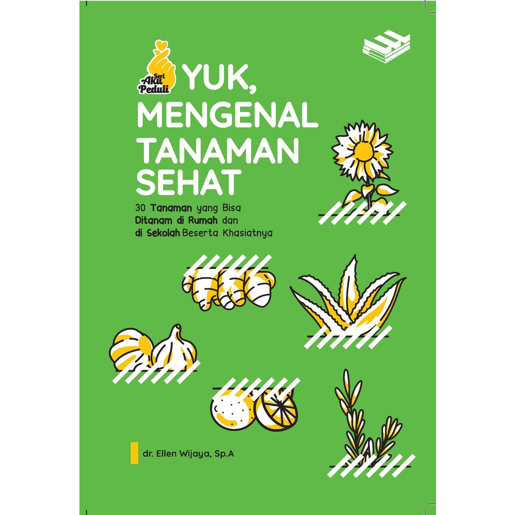 YUK,  MENGENAL TANAMAN SEHAT